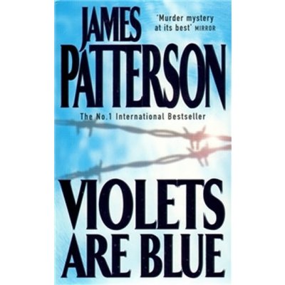 Violets Are Blue - James Patterson – Hledejceny.cz
