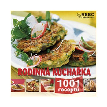 Rodinná kuchařka - 1001 receptů