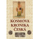 Kosmova kronika česká – Hledejceny.cz