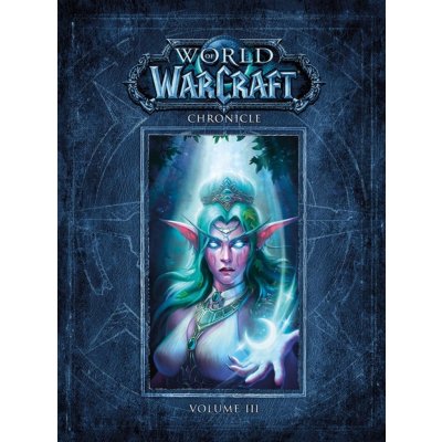 World of Warcraft Chronicle Volume 3 – Zbozi.Blesk.cz