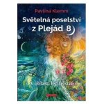 Světelná poselství z Plejád 8 – Hledejceny.cz