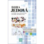 Doba jedová - Anna Strunecká, Jiří Patočka – Hledejceny.cz