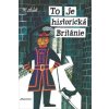 To je historická Británie - Miroslav Šašek