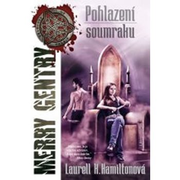 Merry Gentry 2 - Pohlazení soumraku - Laurell K. Hamiltonová