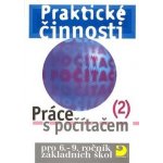 Práce s počítačem 2 pro 6. - 9. r. ZŠ - Praktické činnosti - Rambousek Vladimír – Hledejceny.cz