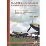 Iljušin Il-10/Avia B-33 - 1.díl - Irra Miroslav, Hanák Milan – Zboží Mobilmania