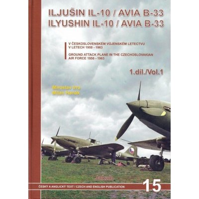 Iljušin Il-10/Avia B-33 - 1.díl - Irra Miroslav, Hanák Milan – Zboží Mobilmania