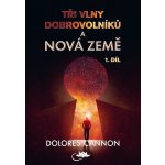 Tři vlny dobrovolníků a Nová Země – 1. díl – Sleviste.cz