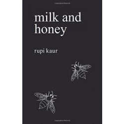 Milk and Honey - Rupi Kaur