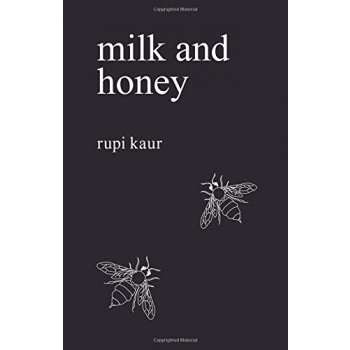 Milk and Honey - Rupi Kaur