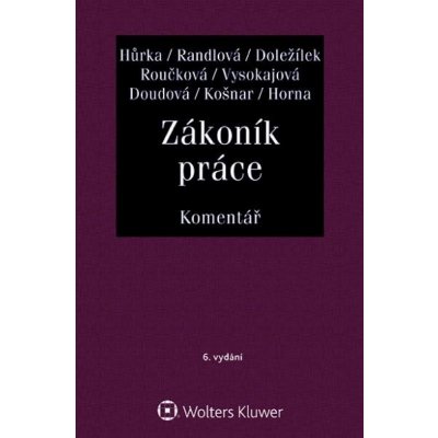 Zákoník práce - Komentář - Hůrka Petr – Zbozi.Blesk.cz