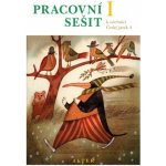 PRACOVNÍ SEŠIT K UČEBNICI ČESKÉHO JAZYKA 4 I.DÍL - Hana Staudková; Miroslava Horáčková – Hledejceny.cz