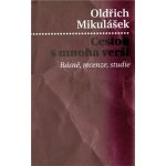 Cestou s mnoha verši Oldřich Mikulášek – Hledejceny.cz