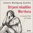 Utrpení mladého Werthera - Johann Wolfgang Goethe - čtou Jaroslav Plesl a Jan Vlasák