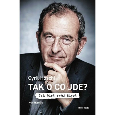 Tak o co jde?: Jak číst svůj život – Hledejceny.cz