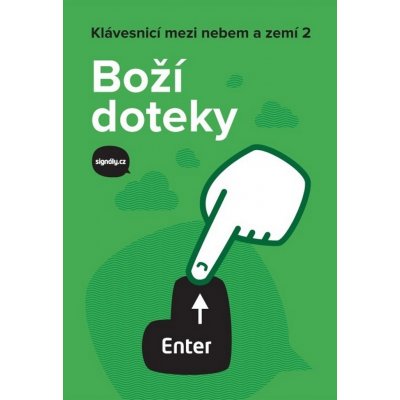 Klávesnicí mezi nebem a zemí 2. Boží doteky - kol. - Cesta – Zboží Mobilmania