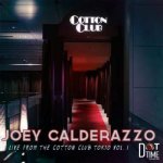 Joey Calderazzo - Live From The Cotton Club Tokyo Vol. 1 CD – Hledejceny.cz