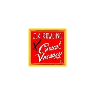THE CASUAL VACANCY - Joanne K. Rowling
