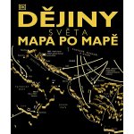 DĚJINY SVĚTA MAPA PO MAPĚ - – Zboží Dáma
