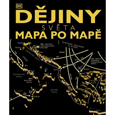 DĚJINY SVĚTA MAPA PO MAPĚ - – Zboží Dáma