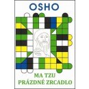 Ma Tzu Prázdné zrcadlo Osho