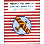 Knihy fretek 2. - Fretky ve vzduchu - Richard Bach – Hledejceny.cz