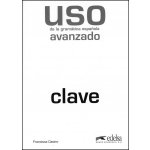 Uso de la gramática espaňola avanzado - Clave - Francisca Castro Viudez