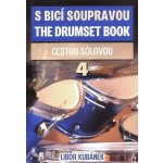 Libor Kubánek S bicí soupravou 4 Cestou sólovou – Zboží Mobilmania