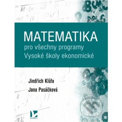 Matematika pro všechny programy Vysoké školy ekonomické – Zbozi.Blesk.cz