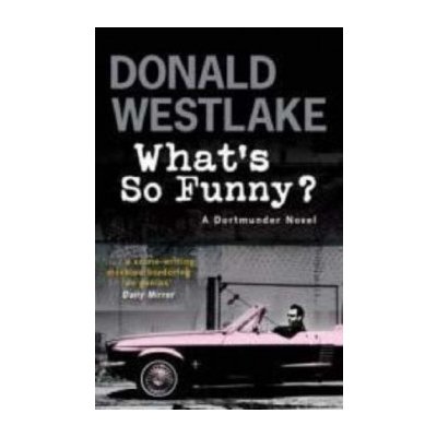 What\'s So Funny? - Donald Westlake