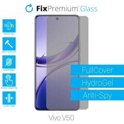 Ochranná folie FixPremium HydroGel Anti-Spy pro Vivo V50 – Zboží Živě