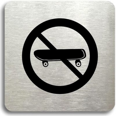 Accept Piktogram "zákaz jízdy na skateboardu" (80 × 80 mm) (stříbrná tabulka - černý tisk bez rámečk – Zboží Mobilmania