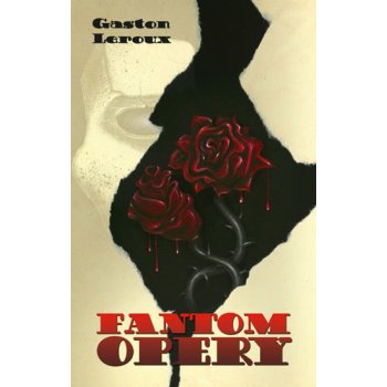 Fantom Opery - Gaston Leroux