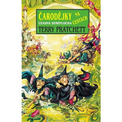 Čarodějky na cestách. Úžasná Zeměplocha - Terry Pratchett – Zboží Mobilmania