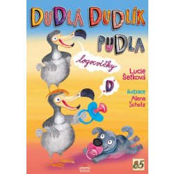 Dudlá dudlík pudla - Lucie Šetková