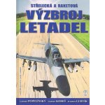 Střelecká a raketová výzbroj letadel - Lubomír Popelínský – Hledejceny.cz