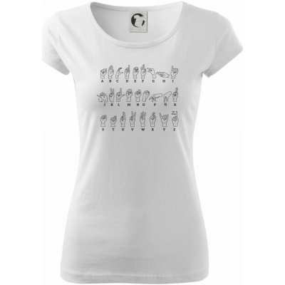 Znaková řeč pure dámské triko bílá – Zboží Mobilmania