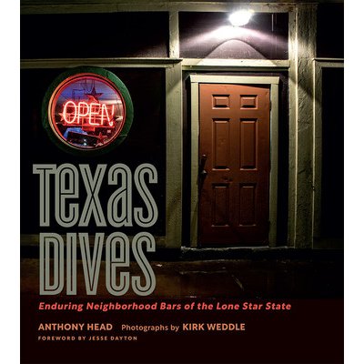 Texas Dives: Enduring Neighborhood Bars of the Lone Star State Head AnthonyPevná vazba – Zboží Mobilmania