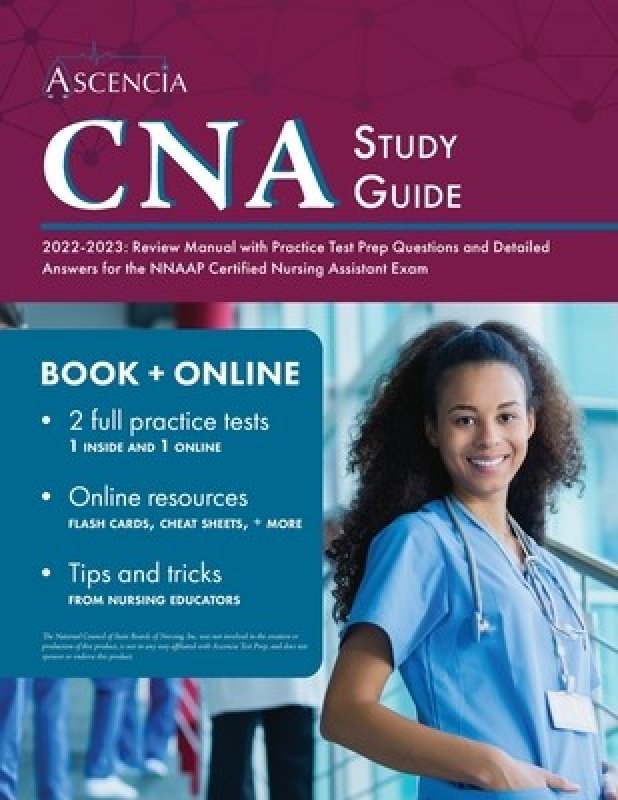 CNA Study Guide 20222023 Review Manual with Practice Test Prep