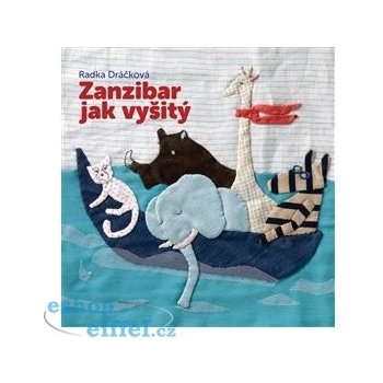 Zanzibar jak vyšitý - Radka Dráčková