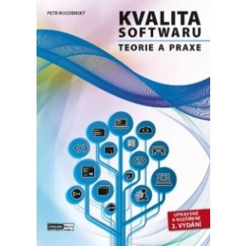 Kvalita softwaru - Teorie a praxe 2. vydání