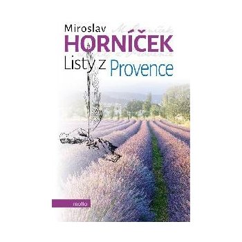 Listy z Provence - Miroslav Horníček