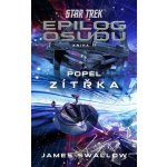 Laser Star Trek: Epilog osudu - Kniha II - Popel zítřka – Hledejceny.cz