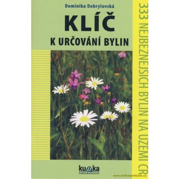 Klíč k určování bylin - Dobrylovská Dominika