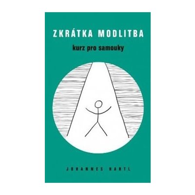 Zkrátka modlitba – Hledejceny.cz