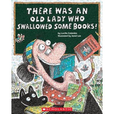 There Was an Old Lady Who Swallowed Some Books!