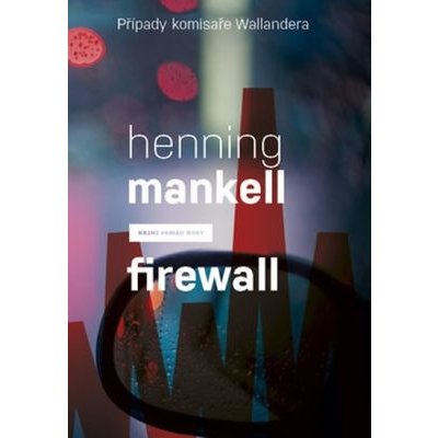 Mankell Henning - Firewall – Zboží Mobilmania