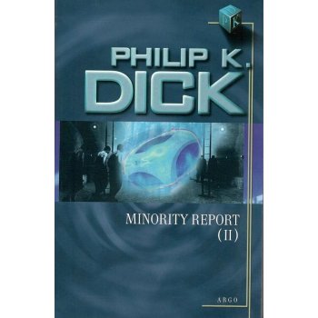 Minority Report II. - Philip K. Dick