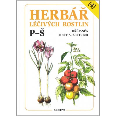 Herbář léčivých rostlin 4. P - Š - Jiří Janča,Josef A. Zentrich,Magdalena Martínková