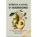 Střeva a mysl v harmonii – Hledejceny.cz